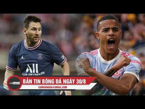 Bản tin Bóng Đá ngày 30/8 | PSG thắng lợi ngày Messi ra mắt; Man United giành 3 điểm trên sân Wolves