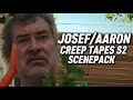 Josef/Aaron Scenepack || Creep Tapes S2 EP4 || 1080p 60FPS
