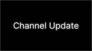 Channel Update