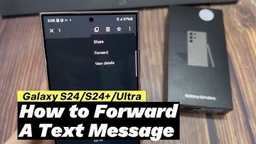 Samsung Galaxy S24/S24+/Ultra: How to Forward A Text Message