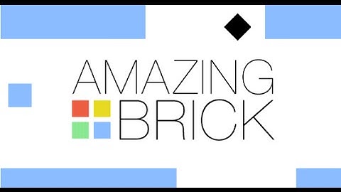 Amazing Brick - Gameplay Trailer
