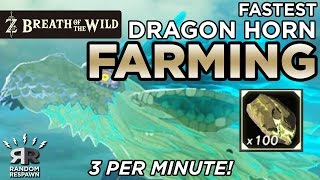 Zelda: Breath of the Wild - FASTEST DRAGON HORN FARMING (3 Per Minute!)