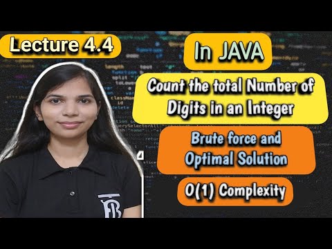 Lec 4.4: Count Number of Digits in an Integer Number | Brute force ...