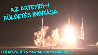 Az Artemis-I küldetés indítása  |  1. ÉLŐ közvetítés