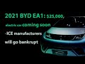 2021 BYD EA1: $25,000 electric car coming soon - ICE manufacturers will go bankrupt