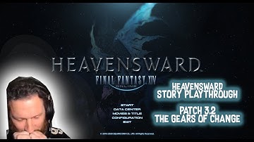 FFXIV Full Playthrough Patch 3.2 The Gears of Change