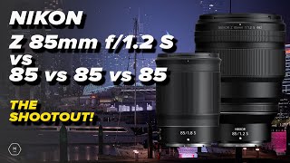 NIKON Z 85mm f/1.2 S | 4 X 85mm | SHOOTOUT | 85 f/1.4 G | 85 f/1.8 S | 85 f/1.8 Viltrox | Matt Irwin