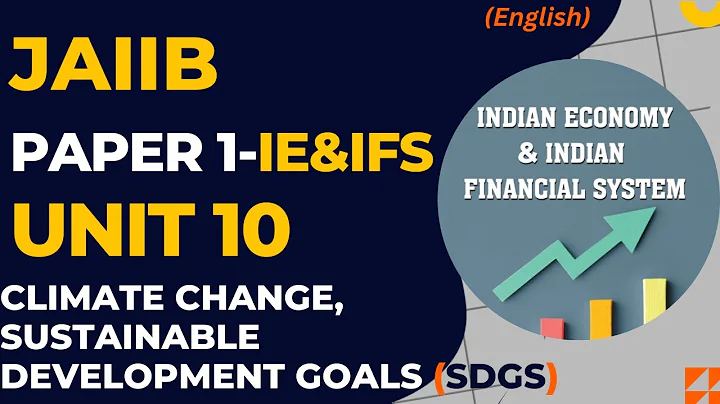 JAIIB IE& IFS UNIT 10 Climate change, Sustainable Development Goals (SDGs) - DayDayNews
