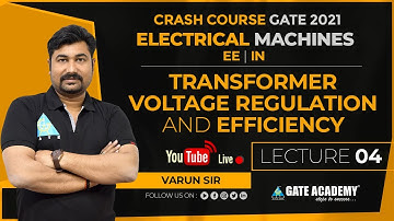Lecture#04 Transformer Voltage Regulation and Efficiency | Free Crash Course by Varun Sir | EE/IN
