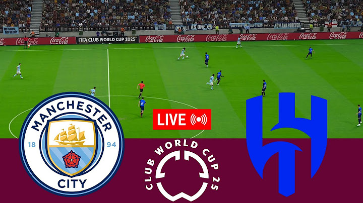 [LIVE] Manchester City vs Al Hilal. FIFA Club World Cup 2025 Full Match - Video Game Simulation