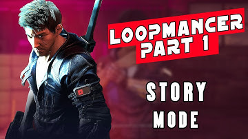 Loopmancer Walkthrough Gameplay Part 1 Story Mode