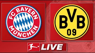 🔴 FC Bayern München - Borussia Dortmund | Bundesliga Topspiel 27. Spieltag | Liveradio