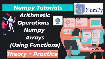 27. Arithmetic Operations in NumPy Arrays (Using Functions)