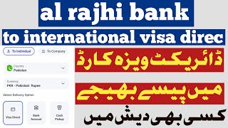 al rajhi to direct visa card send money | visa direct money transfer al rajhi international