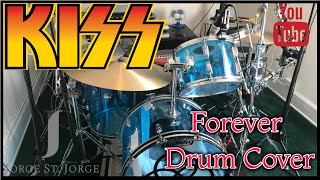 Kiss - Forever Drum Cover