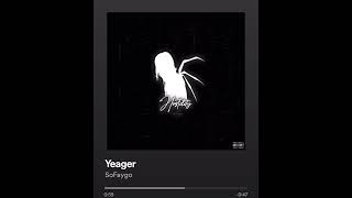 Sofaygo- Yeager (bass boosted)