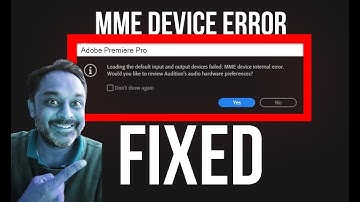 MME Device Internal Error Fix - Adobe Premiere Pro and Audition