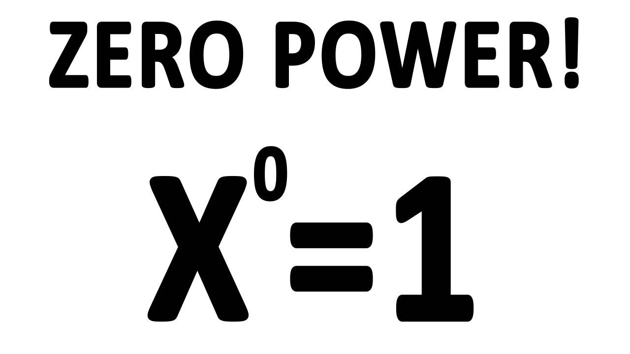 why-do-numbers-to-the-power-of-0-equal-1-youtube