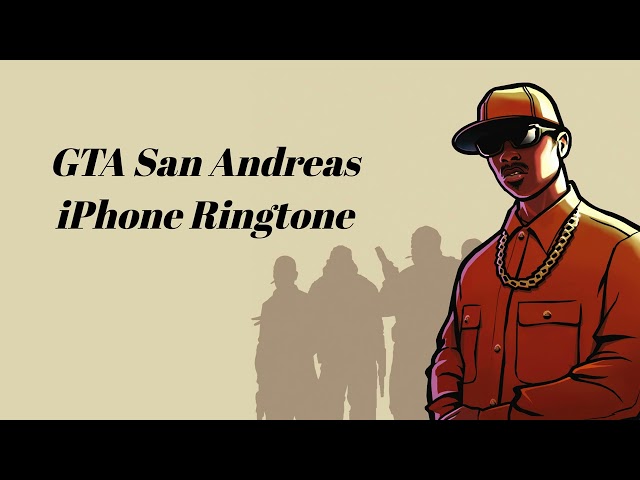 GTA San Andreas iPhone Ringtone class=