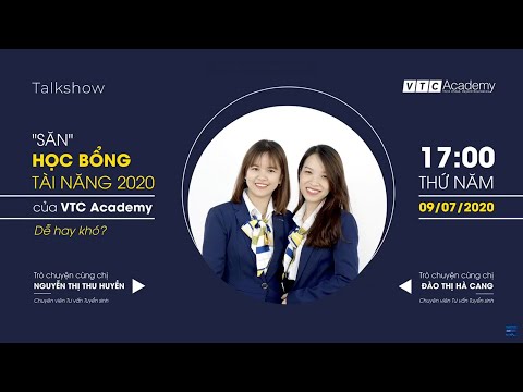 Talkshow "Săn Học bổng Tài năng 2020 của VTC Academy: Dễ hay khó?"