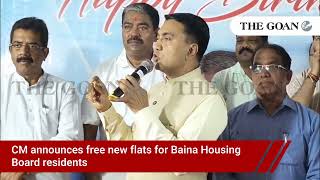 CM announces free new flats for Baina Housing Board residents