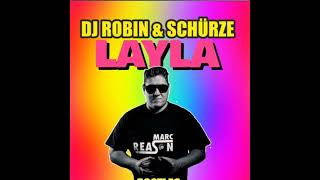 DJ Robin & Schürze - Layla (Marc Reason Bootleg)