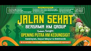 JALAN SEHAT BERSAMA 'HM GROUB' DALAM RANGKA OPENING 'PUTRA HM KEDUNGSIGIT' JALAN SEHAT BERSAMA 'HM GROUB' DALAM RANGKA OPENING 'PUTRA HM KEDUNGSIGIT'