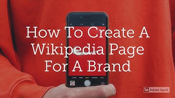 How To Create A Wikipedia Page For Your Company