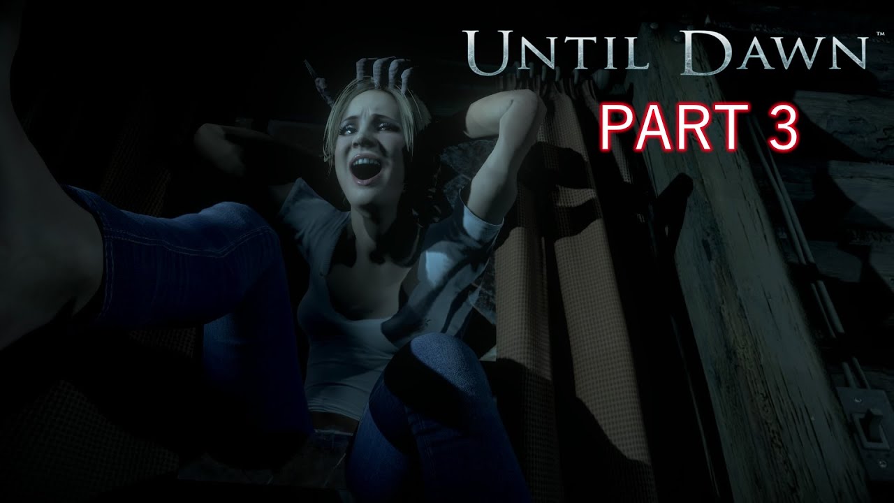 Until Dawn Movie - Gameplay And All Cutscenes "LOG CABIN WITH JESSIE" Part 3