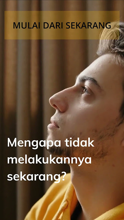 KAMU HARUS MULAI DARI SEKARANG | MOTIVASI | ABDI SUARDIN