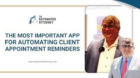 The Most Important App For Automating Client Appointment Reminders