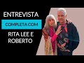 Rita Lee e Roberto de Carvalho | Entrevista completa