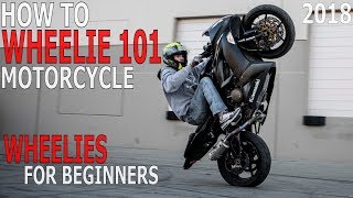 How To WHEELIE Motorcycle WHEELIES 101 Clutch Up Balance Point Pop A WHEELIE Beginner Tutorial Video