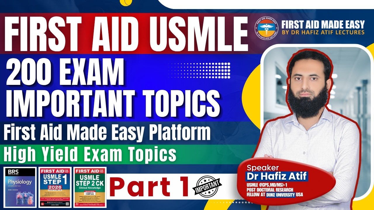 First Aid Usmle 200 Exam Important Topics | Dr Hafiz Atif | FAME Platform #FCPS #NRE #DHA #SMLE