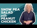 Love & Best Dishes: Snow Pea Salad with Peanut Chicken Recipe