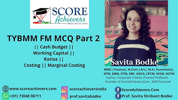 TYBMM FM MCQ Part 2 || Cash Budget || Working Capital || Ratios || Costing || Marginal Costing