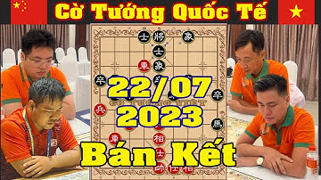 UÔNG DƯƠNG BẮC vs TƯỞNG XUYÊN, LẠI LÝ HUYNH vs NHẬT QUANG - Bán kết Cờ tướng đỉnh cao cúp PT 2023