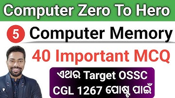 40 Important Computer Memory MCQ || For OSSC CGL Exam || By Sunil Sir