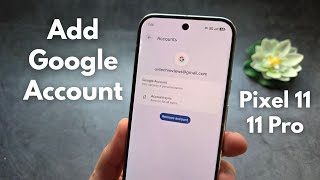 Google Pixel 11 / 11 Pro - How to Add Google Account / GMAIL Account