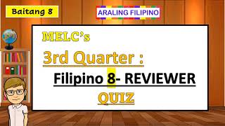 3rd Quarter Reviewer Quiz sa Filipino 8