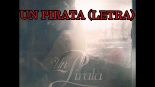 (LETRA) Un Pirata - Jory Boy (2014)