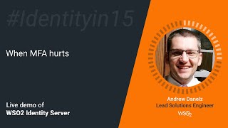 MFA: How can it hurt (WSO2 Identity Server) #Identityin15