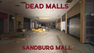 Dead Malls Season 4 Episode 2 - Sandburg Mall