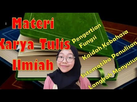 Karya Tulis Ilmiah Materi Bahasa Indonesia Youtube