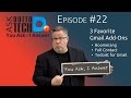 My 3 Favorite Gmail Add-Ons - Ask Dotto Tech #22