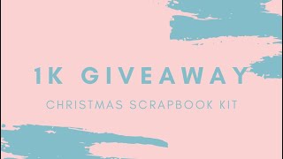 1k Subscriber Christmas Scrapbooking Kit Giveaway