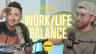 NIC D Talks Work/Life Balance w/ JON KILMER | NDPNDNT Podcast