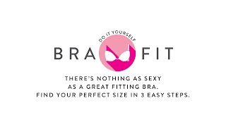 DO IT YOURSELF Bra Fit Guide | By Ashley Stewart