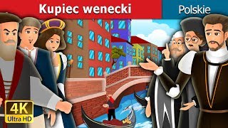 Kupiec wenecki | The Merchant Of Venice Story in Polish| @PolishFairyTales