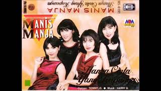 HANYA CINTA YANG KUPUNYA by Manis Manja Group. Full Album Dangdut Original.